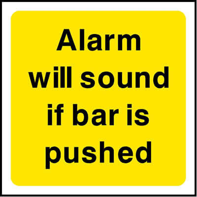 Alarm will sound if bar is pushed sign