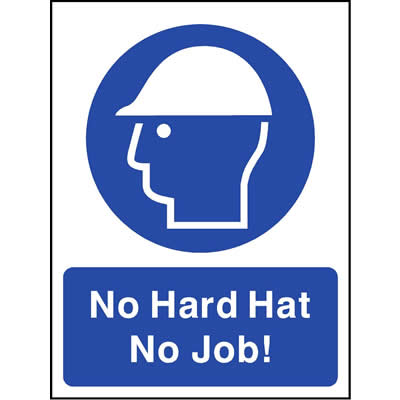 No hard hat no job!