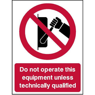 Do Not Operate This Equipment Unless Qualified