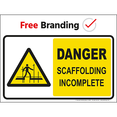 Danger scaffolding incomplete (Quickfit) sign