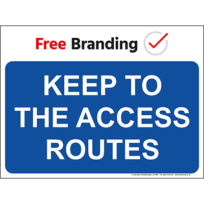 Keep to the access routes (Quickfit)