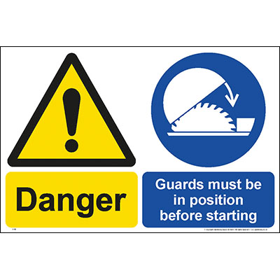 Danger guards must be in position before starting