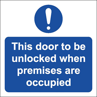 Door to be unlocked when premises are occupied (Symbol)