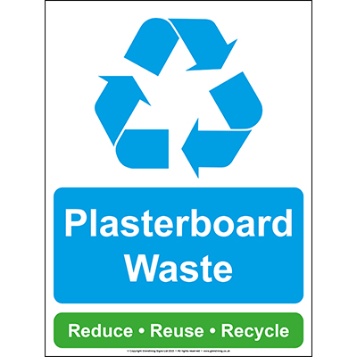 Plasterboard Waste Recycling Sign
