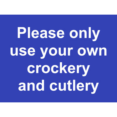 Use Your Own Crockery and Cutlery Sign Label