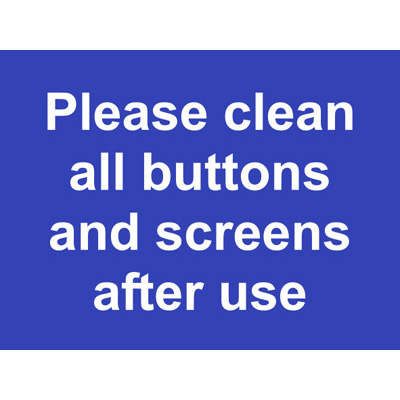 Clean All Buttons and Screens After Use Sign Label