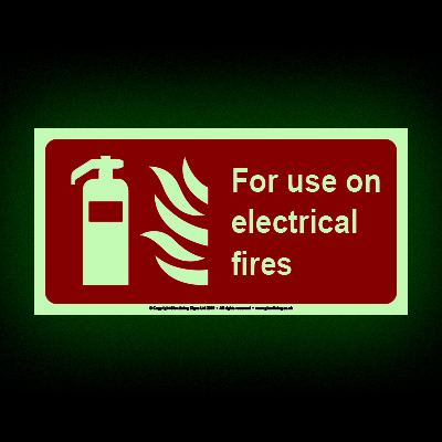 For use on electrical fires glow-in-the-dark sign
