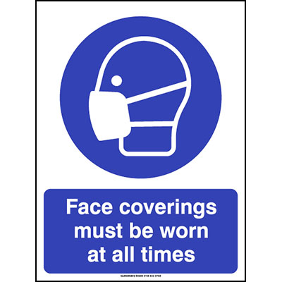 Face coverings must be worn at all times sign