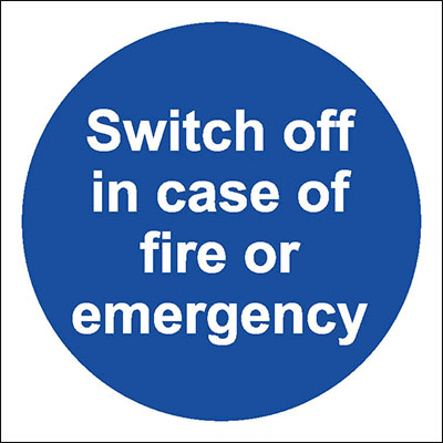 Switch off in case of fire or emergency