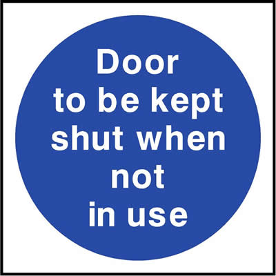 Door to be kept shut when not in use