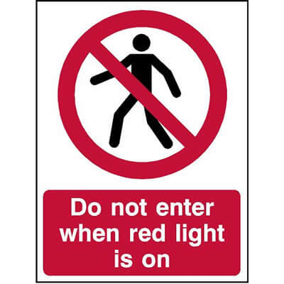 Do not enter when red light is on