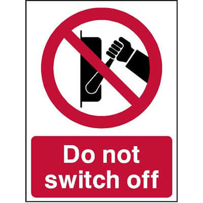 Do not switch off