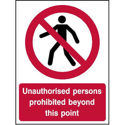 Unauthorised Persons Prohibited Beyond This Point