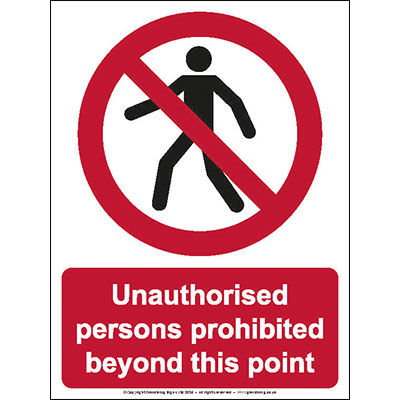Unauthorised Persons Prohibited Beyond This Point