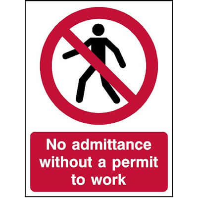 No admittance without a permit to work sign