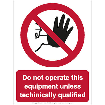 Do Not Operate This Equipment Unless Qualified
