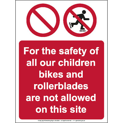 Bikes and roller blades are not allowed on this site sign