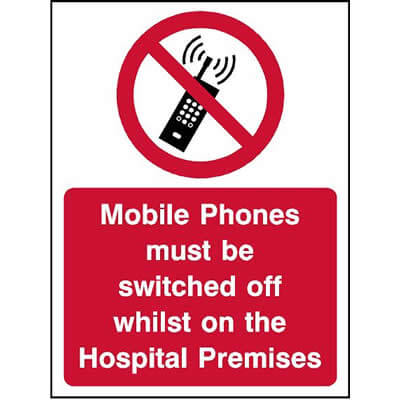 Phones Must Be Switched Off Whilst On Hospital Premises