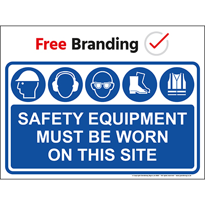 Safety equipment must be worn on this site (Quickfit)