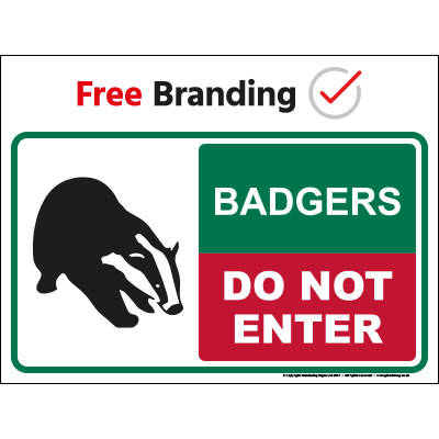 Do not enter badgers sign (Quickfit)