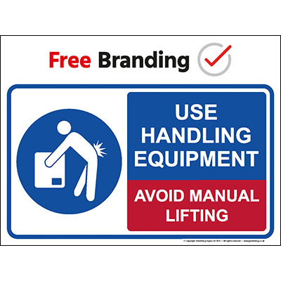 Use handling equipment avoid manual lifting sign (Quickfit)