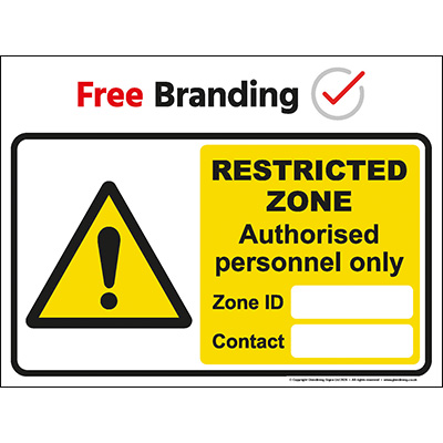 Restricted zone authorised personnel only sign with ID and contact (Quickfit)