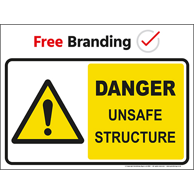 Danger unsafe structure sign