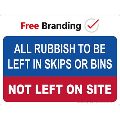 All rubbish to be left in skips or bins (Quickfit)