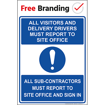 Visitors must report to site office (Quickfit)