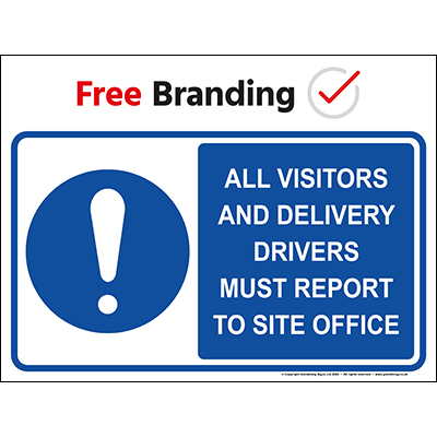 All visitors and delivery drivers report to site office (Quickfit)