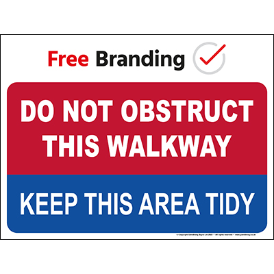 Do not obstruct this walkway (Quickfit)