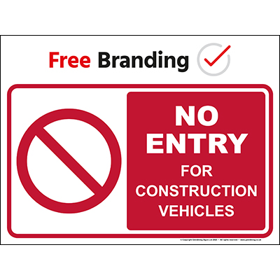 No entry for construction vehicles (Quickfit) 