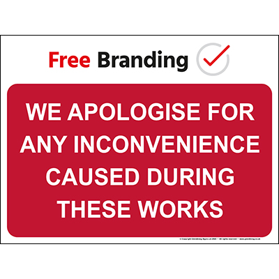 We apologise for any inconvenience sign