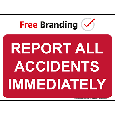 Report all accidents immediately (Quickfit) Sign