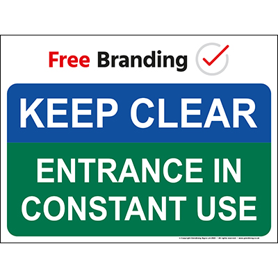 Keep Clear Entrance In Constant Use (Quickfit)