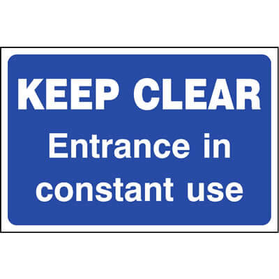 Keep clear - Entrance in constant use