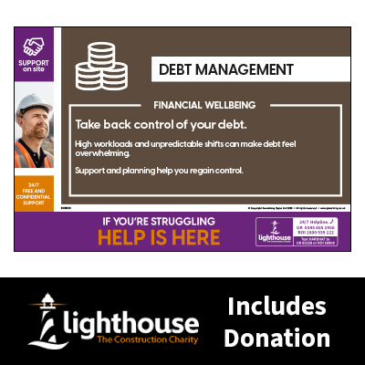 Debt Management - Financial Wellbeing - Support on Site Sign - Including Lighthouse Charity Donation