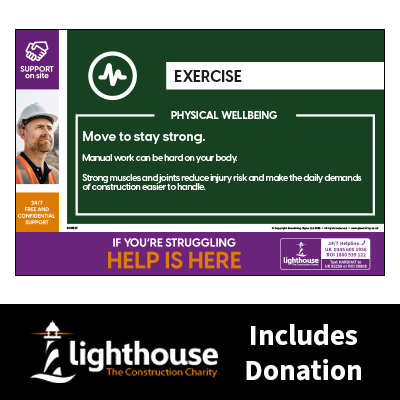Exercise - Physical Wellbeing - Support on Site Sign - Including Lighthouse Charity Donation