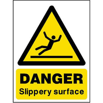Danger slippery surface